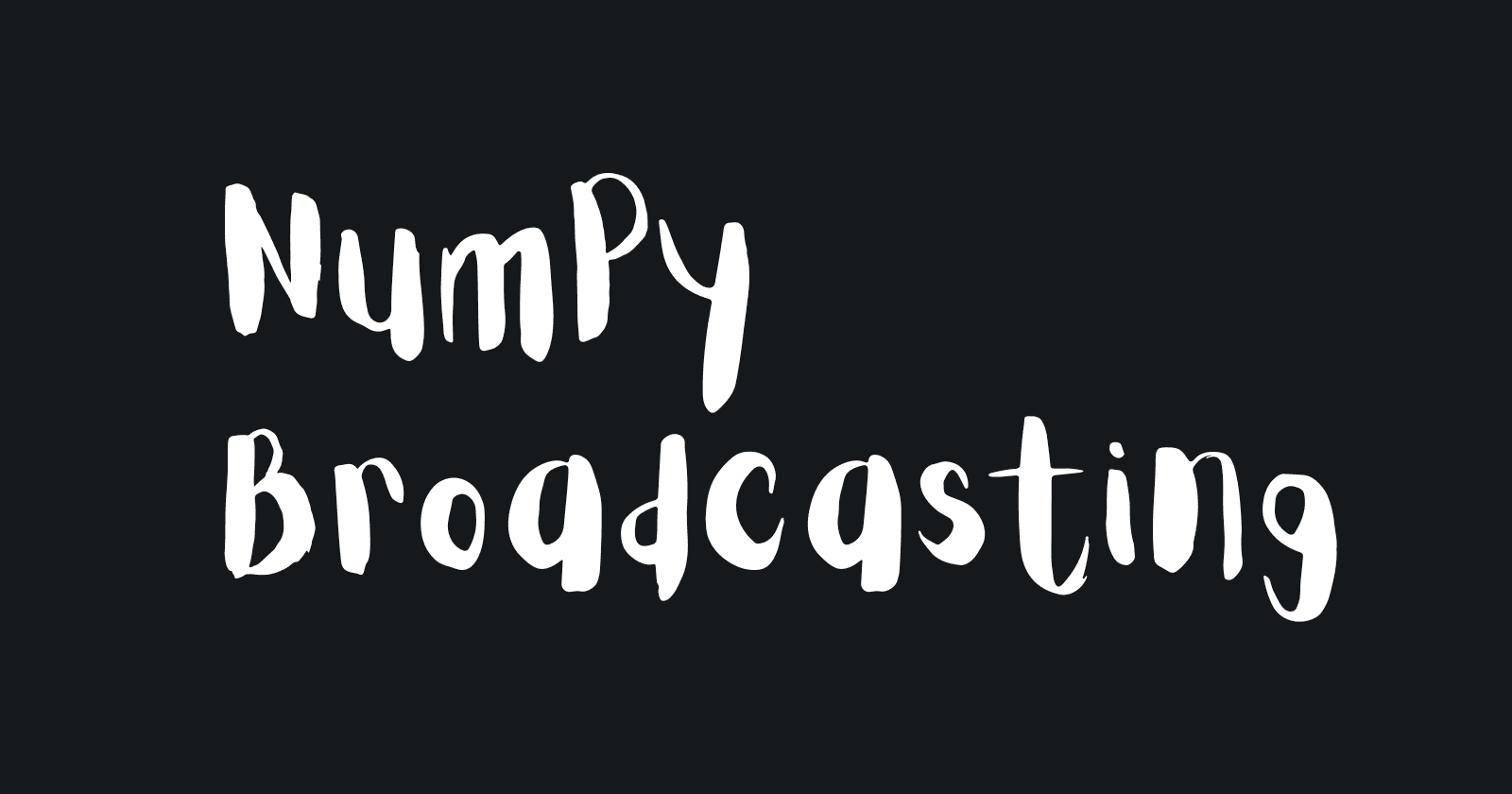 NumPy Broadcasting: Vectorizing Arrays of Different Shapes